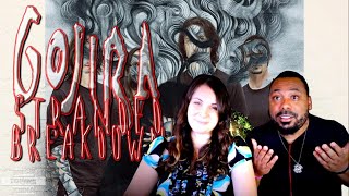 GOJIRA Stranded Reaction!!!