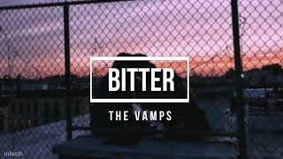 Bitter - The Vamps || Letra en inglés / español
