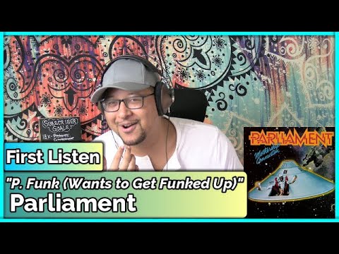 Parliament- P-Funk (Wants to Get Funked Up) REACTION & REVIEW
