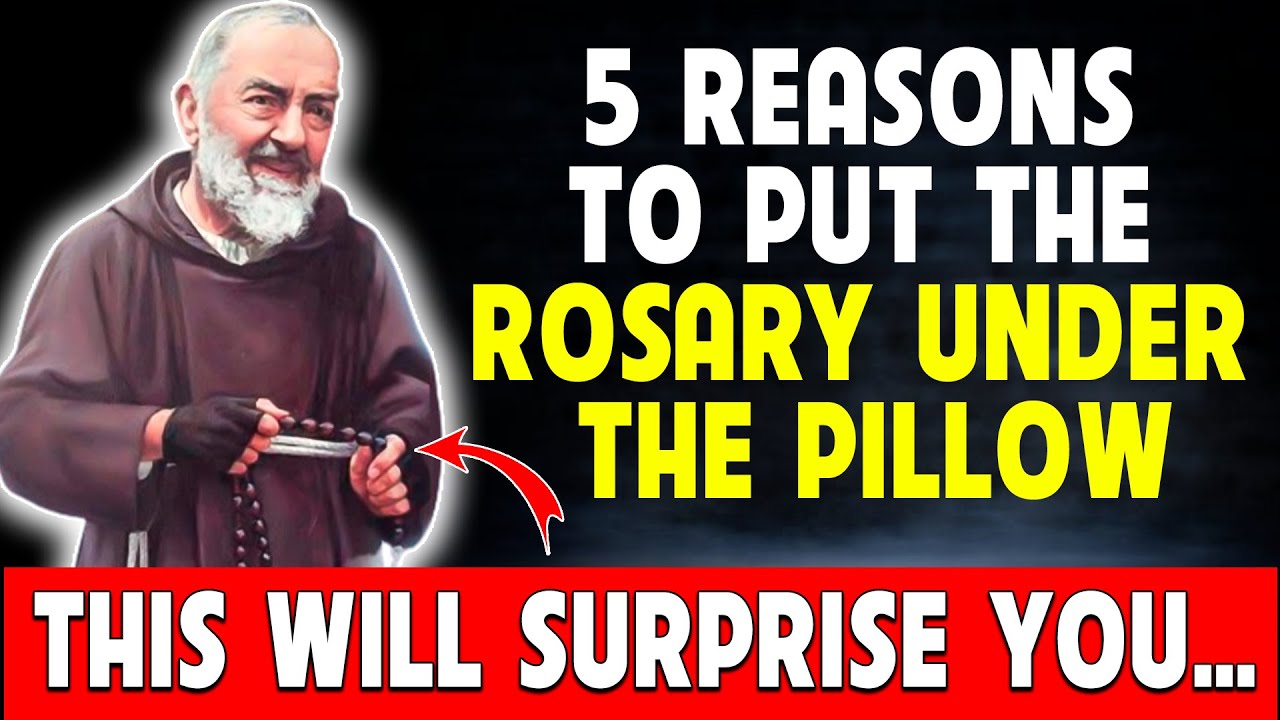 PADRE PIO REVEALS: 5 Shocking Reasons to Keep the Rosary Under the Pillow at Night