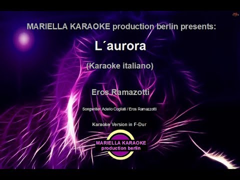 Eros Ramazzotti   L`aurora  (Karaoke Version)