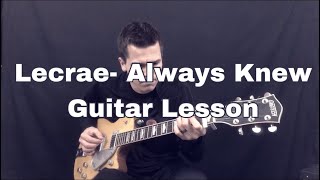 Always Knew- Lecrae Guitar Lesson
