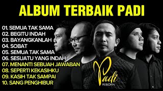 Download lagu Album Terbaik PADI Band   Lirik Lagu || semua Tak Sama || BEGITU INDAH || SOBAT  mp3