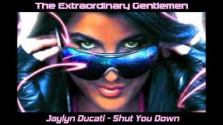 Jaylyn Ducati - Shut You Down