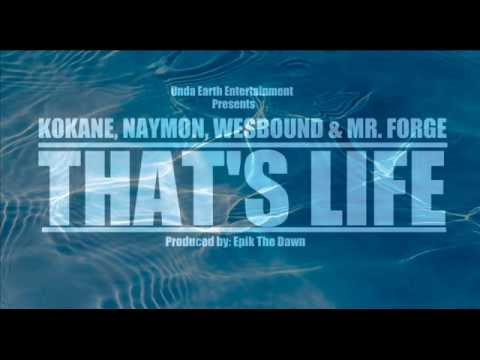 THAT'S LIFE - MR. FORGE (Feat. KOKANE, WESBOUND & NAYMON)