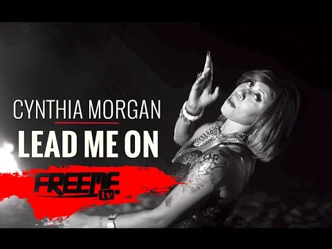 Cynthia Morgan - Lead Me On [Official Video]