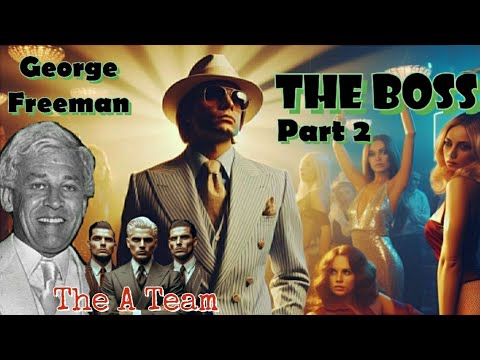 70s Crime 'The Boss' George Freeman & A-Team P2 👑 Criminals Cut-Throats & Convicts