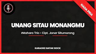 Download lagu Unang Sitau Monangmu - Marhara Trio | Karaoke Batak Rock 🎸 Nada Pria mp3