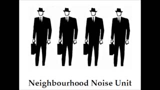 Neighbourhood Noise Unit - The Same Jeans