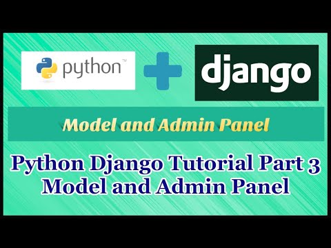 Python Django Tutorial Part 3 | Model and Admin Panel