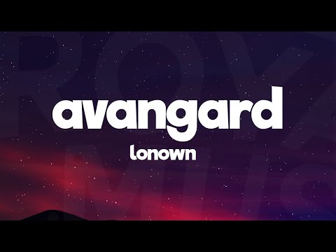 LONOWN - AVANGARD (Slowed) [Lyrics]