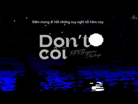 (Lyrics) Don’t Côi - RPT Orijinn & Ronboogz