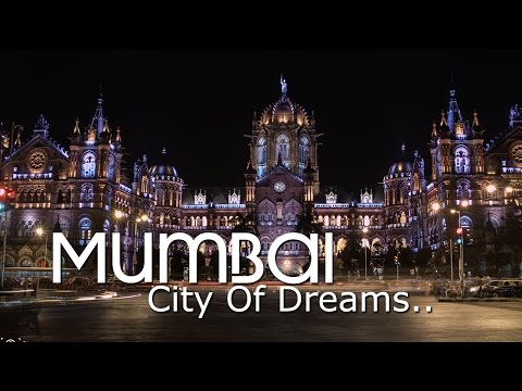 Mumbai - City Of Dreams .. Yeh Hai Bombay Meri Jaan ...