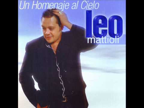02 - Aunque Te Duela - Leo Mattioli - Cd Homenaje Al Cielo