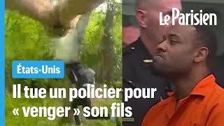 Un Américain tue un policier 24h après que son fils a été abattu par la police