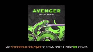 Vice x The Bamboos - Avenger