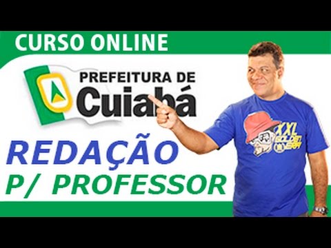 Curso online - Redação p/ Professor - Cuiabá 2015 - Completo !