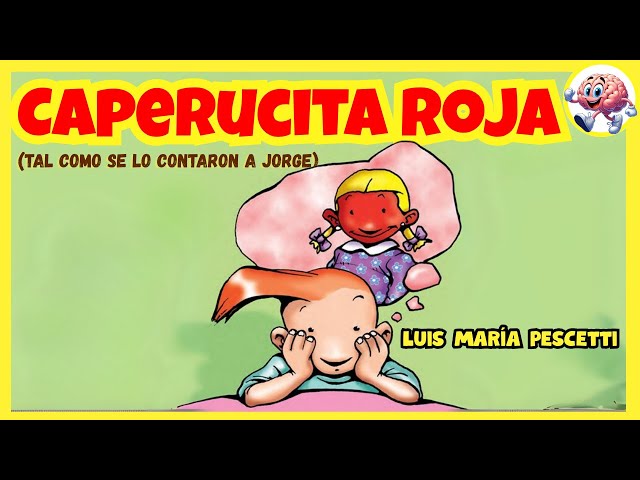Vídeo relacionado con Caperucita Roja (Tal Como Se Lo Contaron a Jorbe/Little Red Riding Hood As Told by George