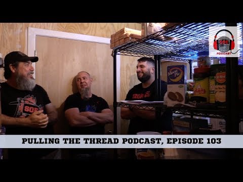 Podcast Video 103: Pulling the Thread with Skully & John Podcast, Episode 103