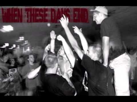 When these days end - These Are The Days