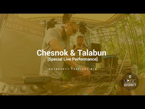 Chesnok & Talabun - Gotoparty Festival mix - (DnB - 23.07.2017)