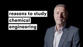 reasons to study chemical engineering