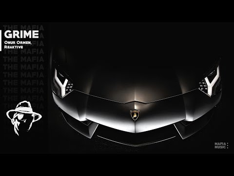 Onur Ormen & Reaktive - Grime