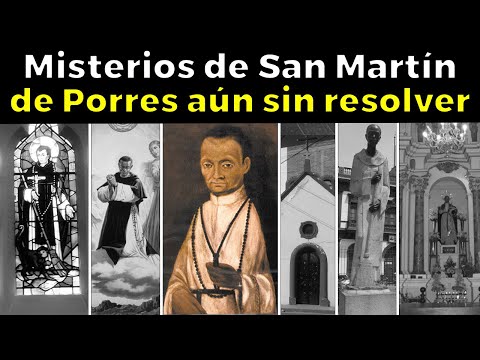 31 Misterios de San Martín de Porres que la ciencia no puede explicar