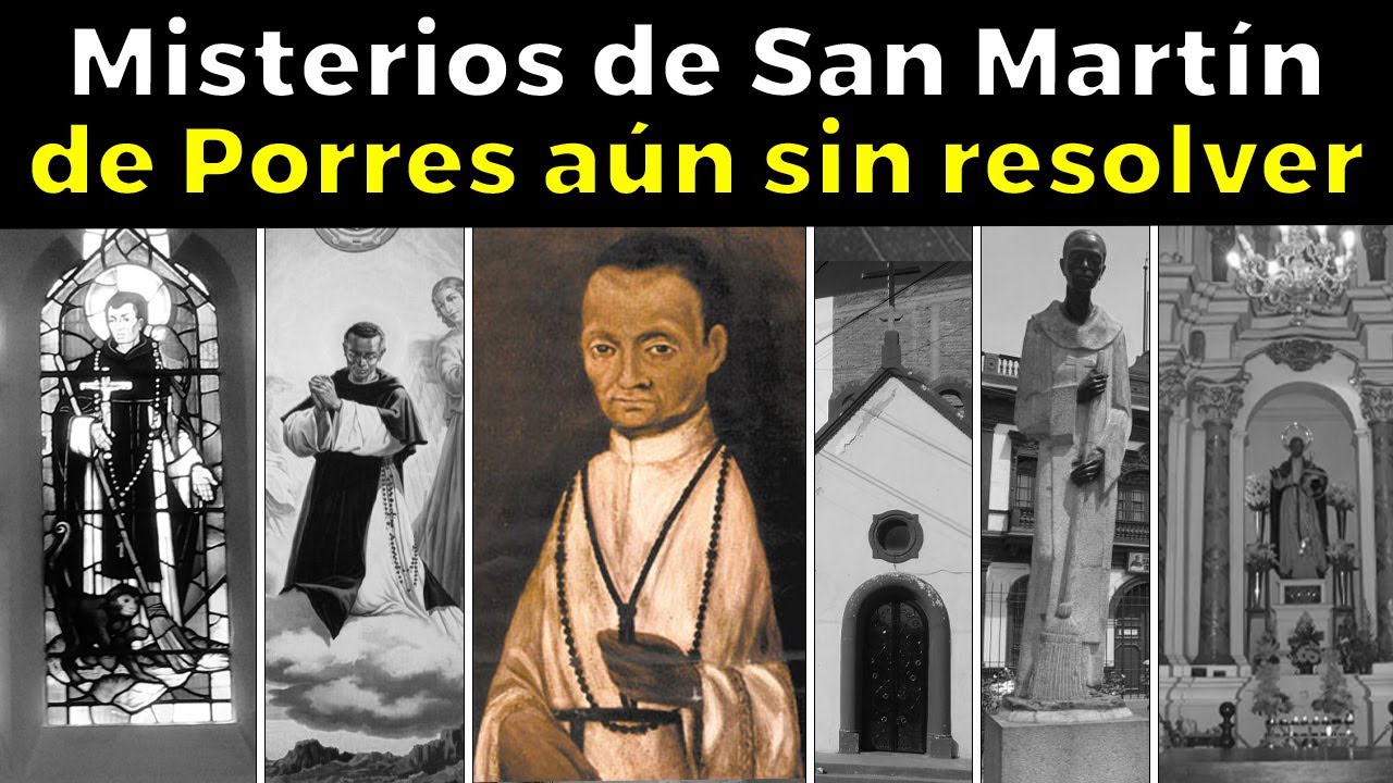 31 Mysteries of San Martin de Porres that science cannot explain