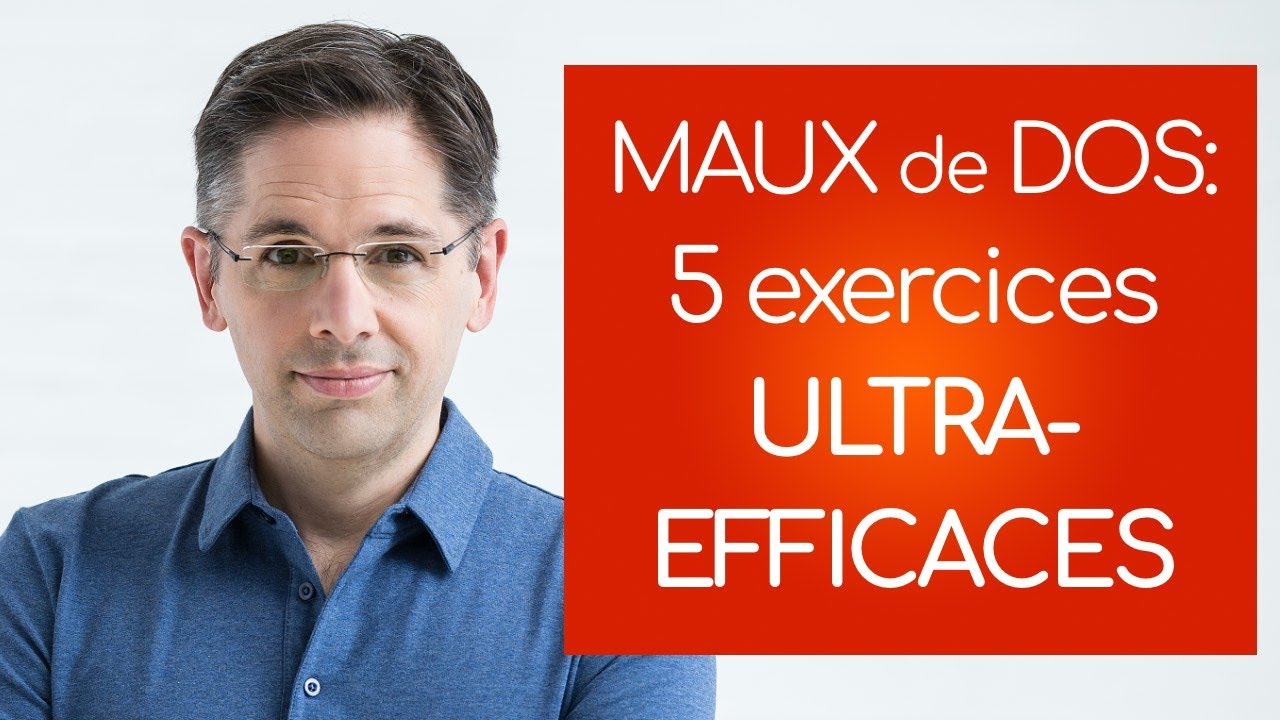 Maux de dos: 5 exercices ULTRA-EFFICACES pour soulager la douleur
