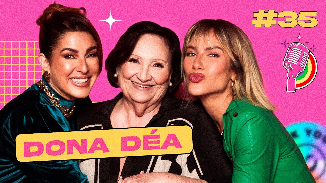 DONA DÉA - QUEM PODE, POD #35