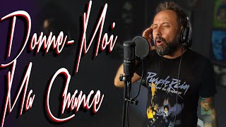 Donne-Moi Ma Chance des B.B. Reprise Par Pat Moore | Cover émotive