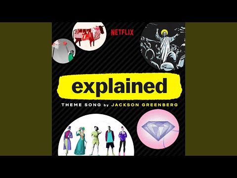 Explained - Theme Song