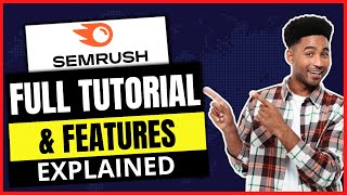 How to Use SEMRush For Beginners (Full Step By Step Tutorial & Review) | SEMRush Features Explained