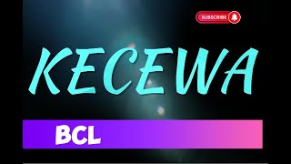 Download lagu BCL – KECEWA (Cover & Lyric) – COVER BY Della Firdatia mp3