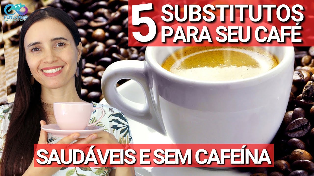 5 INCRÍVEIS substitutos SEM CAFEÍNA PARA O CAFÉ ! Com Dicas de café sustentável