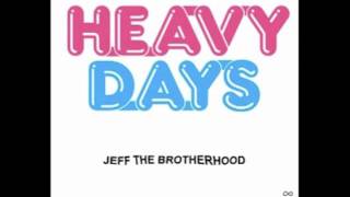 jeff the brotherhood - growing