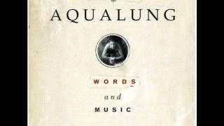 Aqualung - Arrivals
