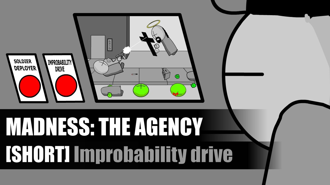 MADNESS: THE AGENCY [SHORT]: Improbability drive (Feat. Flou02 & DemoNext)