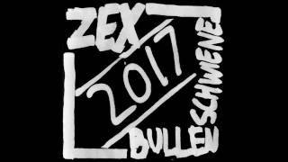 zex - wir wollen keine bullenschweine (slime)