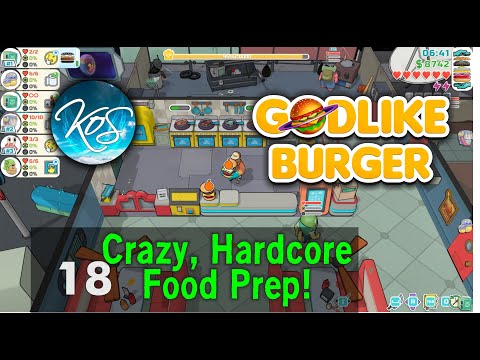 Godlike Burger 18 - COOL AS A CUCUMBER! - First Look, Let's Play