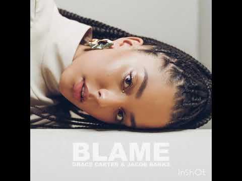Grace Carter & Jacob Banks - Blame