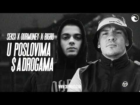 SEKSI x OURMONEY x BIGRU - U POSLOVIMA SA DROGAMA