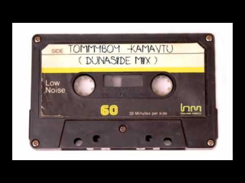 Tommyboy - Kamavtu (Dunaside Mix)