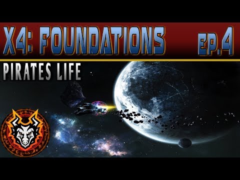 X4 Foundations (Pirates Life) - EP4 - Patch 1.5 Beta 4