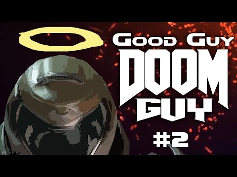 Good Guy Doomguy - Episode 2