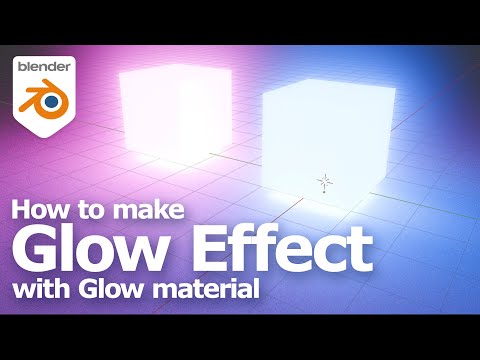 How to make Glow Effect with Blender Glow Material