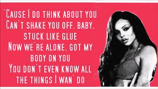 Little Mix ~ Think About Us (Single Remix) ft. Ty Dolla $ign ~ Lyrics