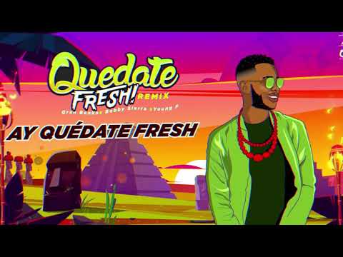 Quédate fresh remix - Gran benko Ft. Bobby Sierra, Young F