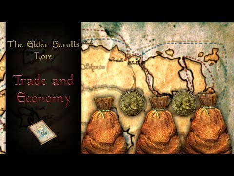 Economy And Trade Relations On Tamriel - The Elder Scrolls Lore